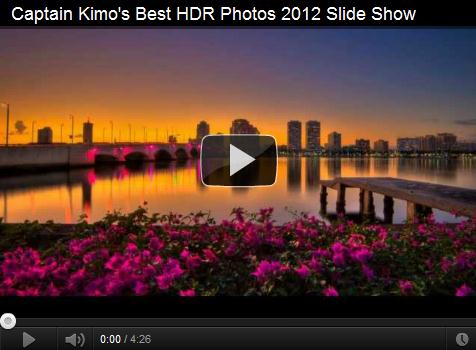 Captain Kimo’s Favorite HDR Photos 2012 Slide Show